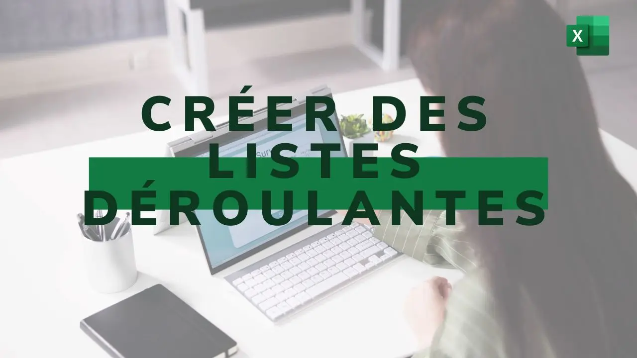 liste déroulante excel